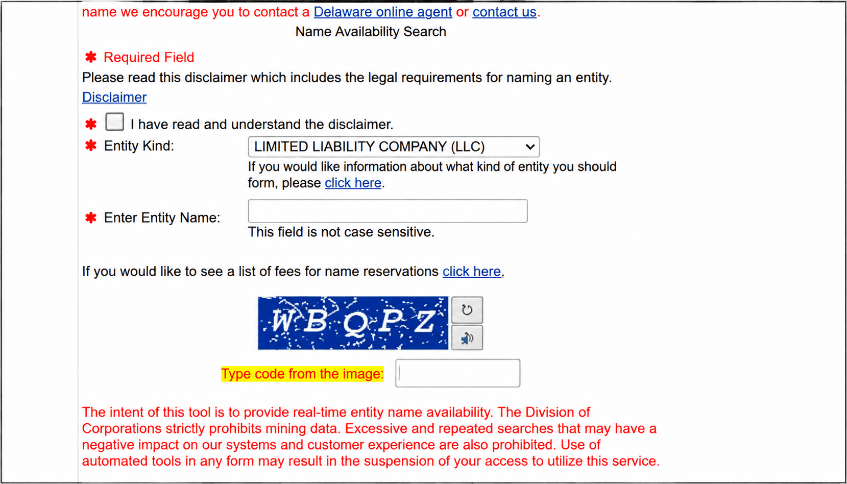 Delaware Name Availability Search form with LLC selected and CAPTCHA verification code field. A new form will appear. Fill in the fields and pay the fees.